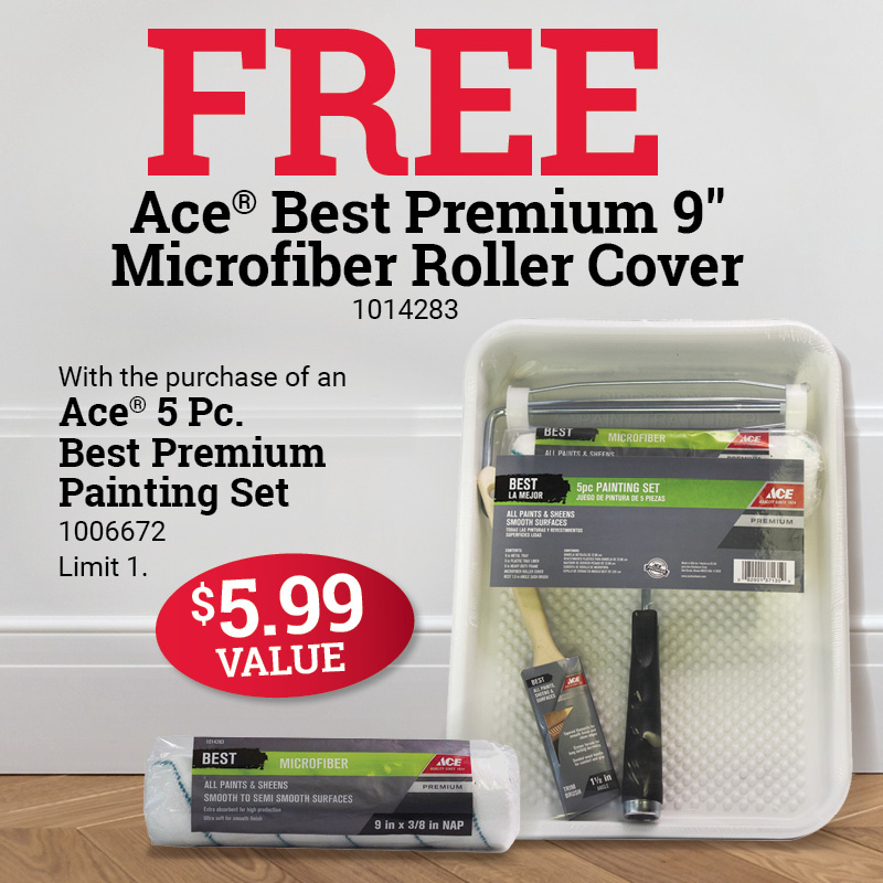 FREE 9" Microfiber Roller Cover with Purchase of an ACE® 5 Pc. Best Premium Painting Set